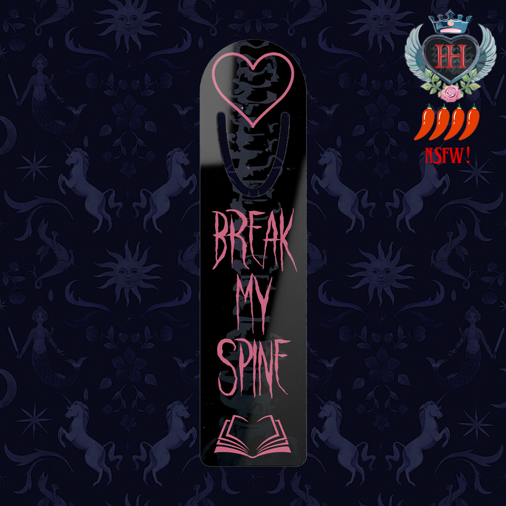 Break My Spine Bookmark