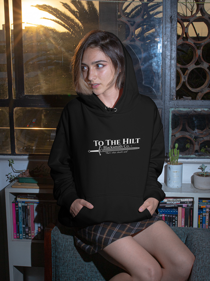 To The Hilt Hoodie